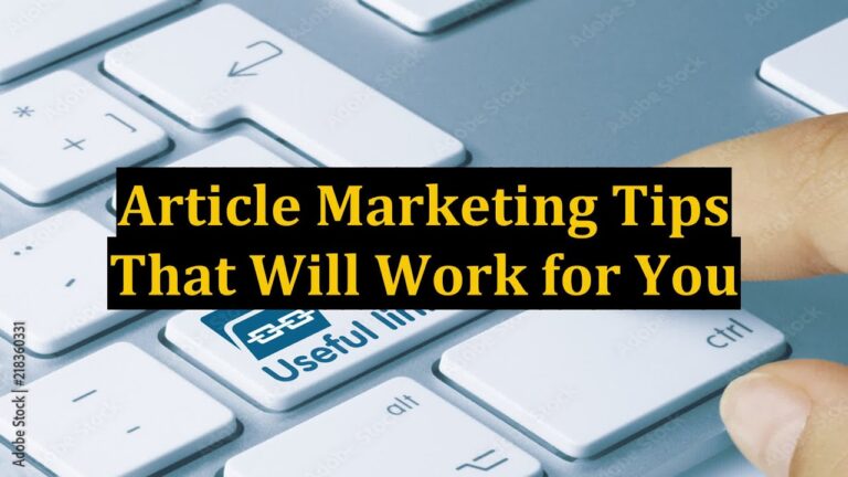 Article Marketing Tips That Will Work for You