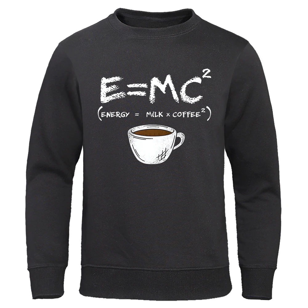 E=Mc² Energy=Milk+Coffee² Printed Funny Sweatshirt For Men Fashion Casual Clothes Loose Oversized Pullover Soft Breathable Hoody